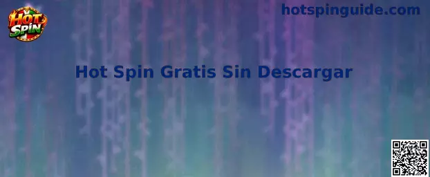 Hot Spin Gratis Sin Descargar
