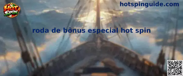 Roda de Bônus Especial Hot Spin