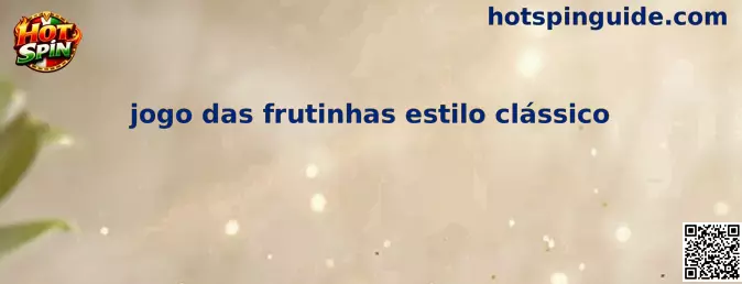 Juego das frutinhas estilo clássico